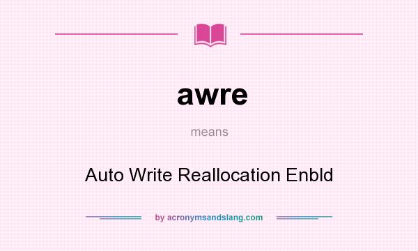 What does awre mean? It stands for Auto Write Reallocation Enbld