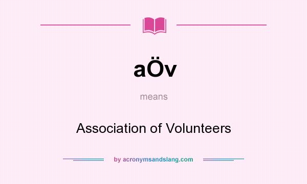 What does aÖv mean? It stands for Association of Volunteers