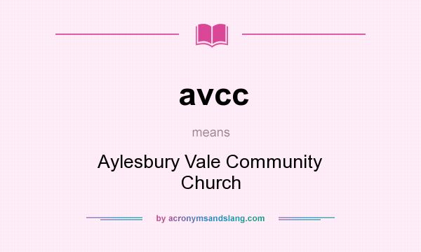 What does avcc mean? It stands for Aylesbury Vale Community Church