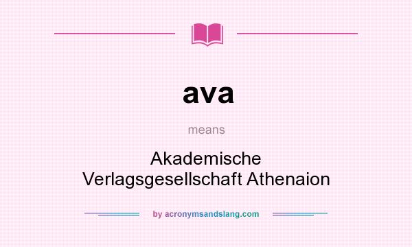 What does ava mean? It stands for Akademische Verlagsgesellschaft Athenaion