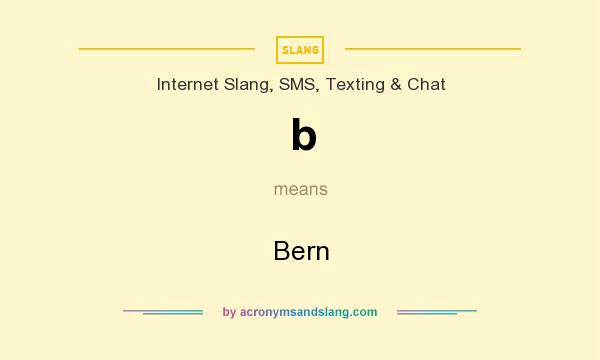 What does b mean? It stands for Bern