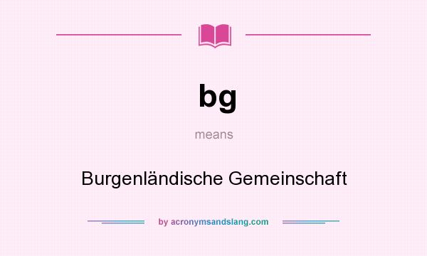 What does bg mean? It stands for Burgenländische Gemeinschaft