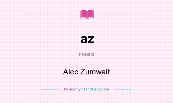 What does az mean? It stands for Alec Zumwalt