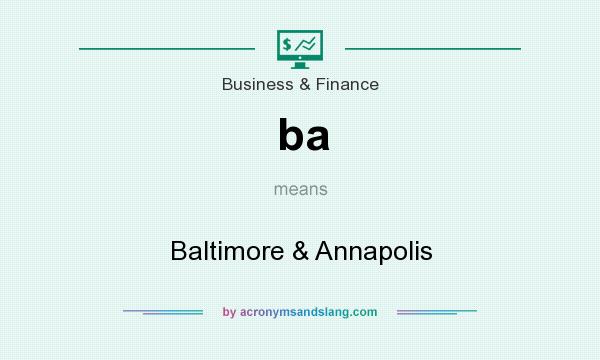 What does ba mean? It stands for Baltimore & Annapolis