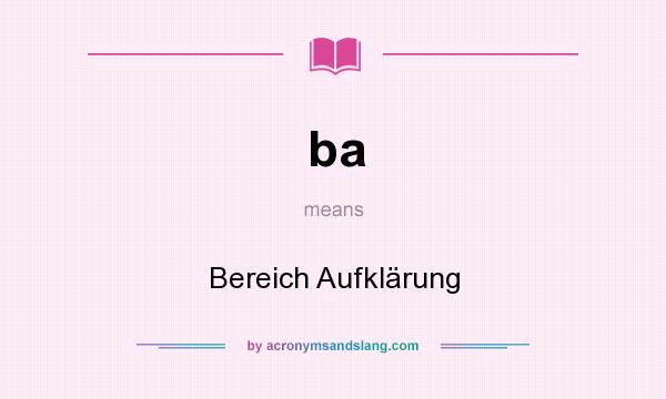 What does ba mean? It stands for Bereich Aufklärung