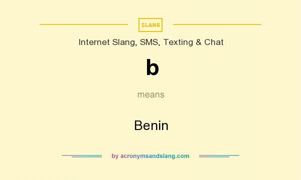 What does b mean? It stands for Benin