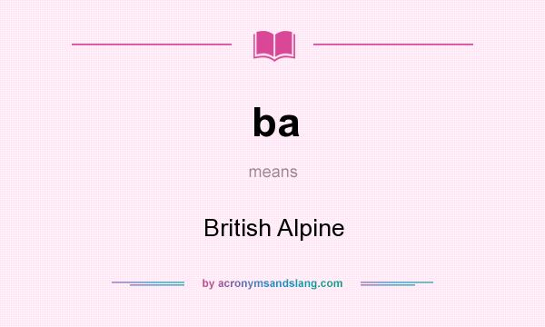 What does ba mean? It stands for British Alpine