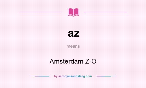 What does az mean? It stands for Amsterdam Z-O