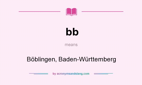 What does bb mean? It stands for Böblingen, Baden-Württemberg
