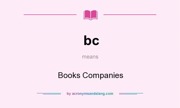 What does bc mean? It stands for Books Companies