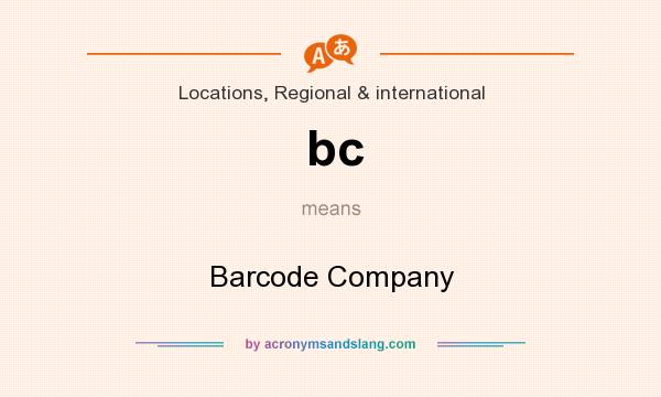 What does bc mean? It stands for Barcode Company