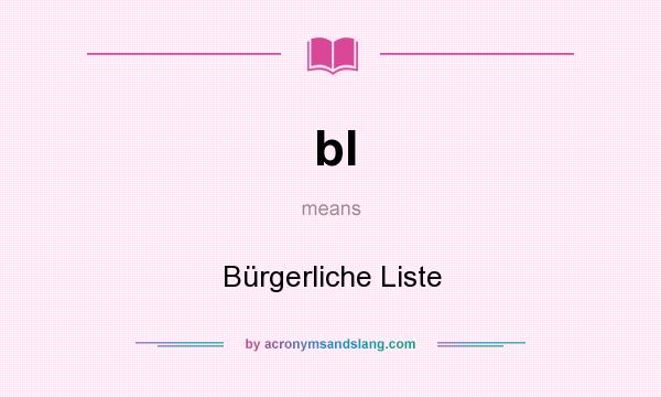 What does bl mean? It stands for Bürgerliche Liste