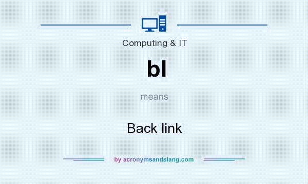 What does bl mean? It stands for Back link