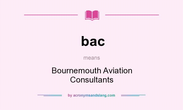 What does bac mean? It stands for Bournemouth Aviation Consultants
