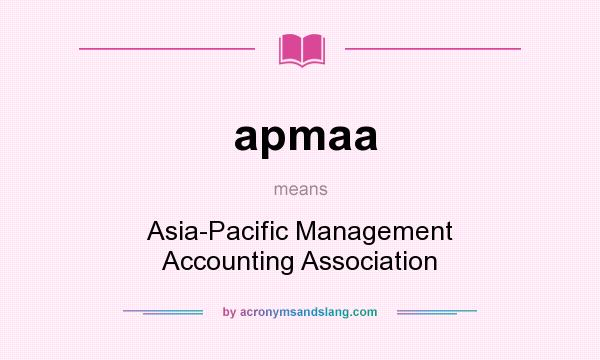 What does apmaa mean? It stands for Asia-Pacific Management Accounting Association
