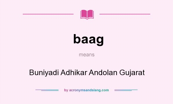 What does baag mean? It stands for Buniyadi Adhikar Andolan Gujarat