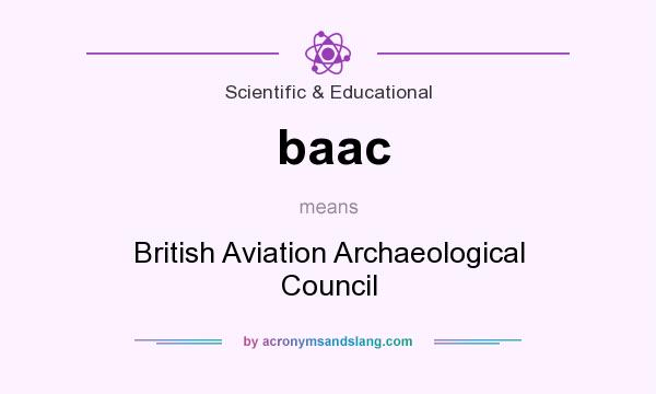 What does baac mean? It stands for British Aviation Archaeological Council