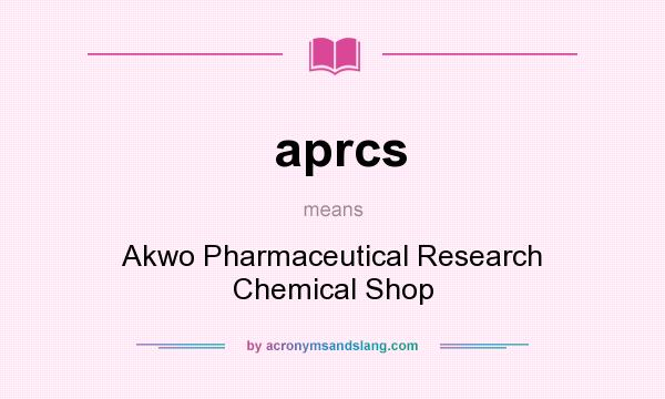 What does aprcs mean? It stands for Akwo Pharmaceutical Research Chemical Shop