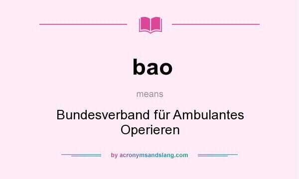 What does bao mean? It stands for Bundesverband für Ambulantes Operieren
