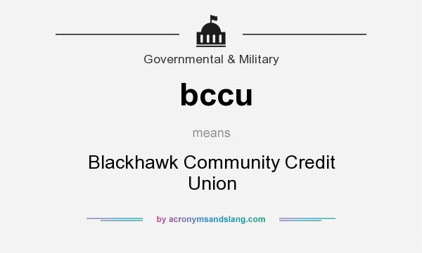 What does bccu mean? It stands for Blackhawk Community Credit Union