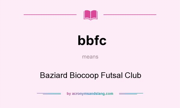 What does bbfc mean? It stands for Baziard Biocoop Futsal Club