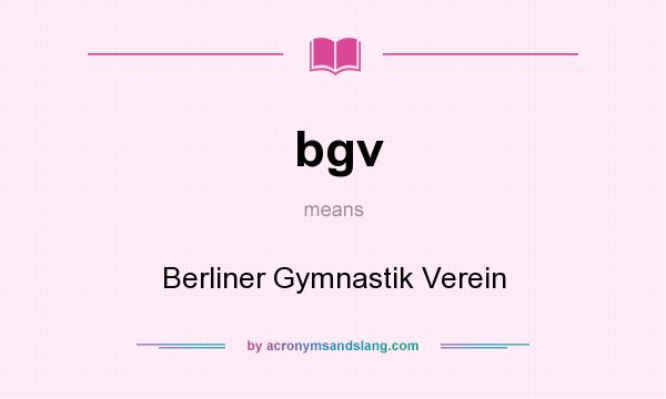 What does bgv mean? It stands for Berliner Gymnastik Verein