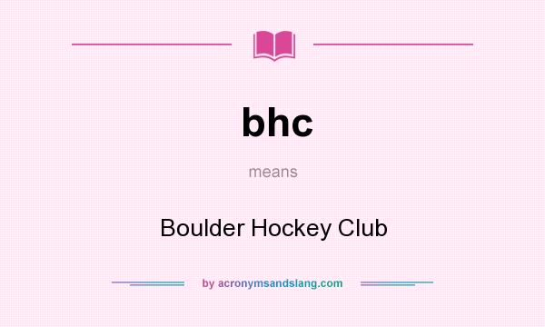 What does bhc mean? It stands for Boulder Hockey Club