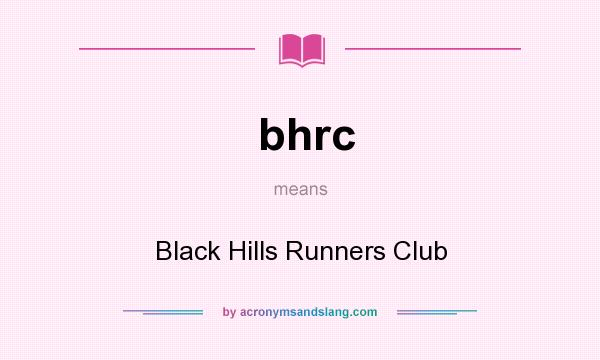 What does bhrc mean? It stands for Black Hills Runners Club