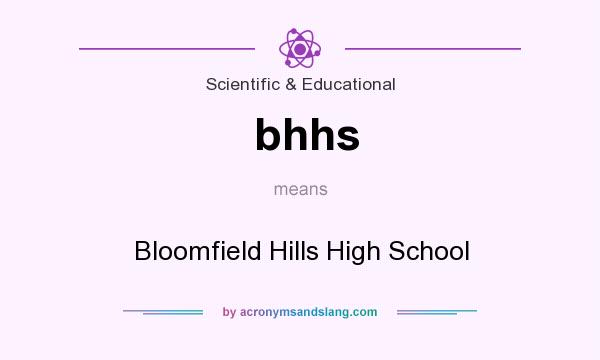 What does bhhs mean? It stands for Bloomfield Hills High School