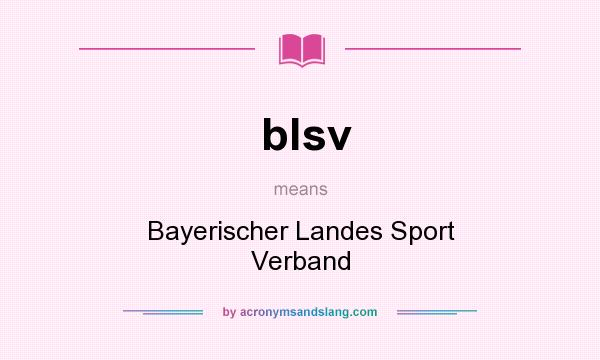 What does blsv mean? It stands for Bayerischer Landes Sport Verband