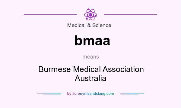What does bmaa mean? It stands for Burmese Medical Association Australia