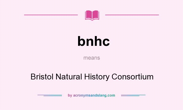 What does bnhc mean? It stands for Bristol Natural History Consortium
