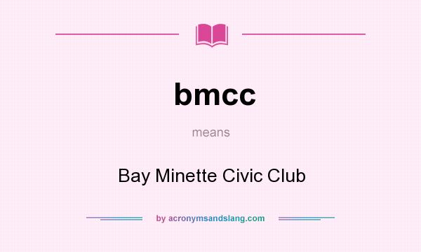 What does bmcc mean? It stands for Bay Minette Civic Club