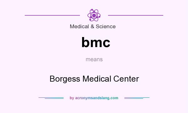 What does bmc mean? It stands for Borgess Medical Center