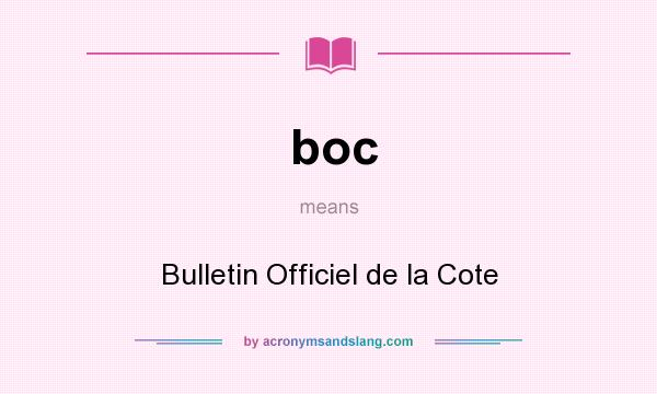 What does boc mean? It stands for Bulletin Officiel de la Cote