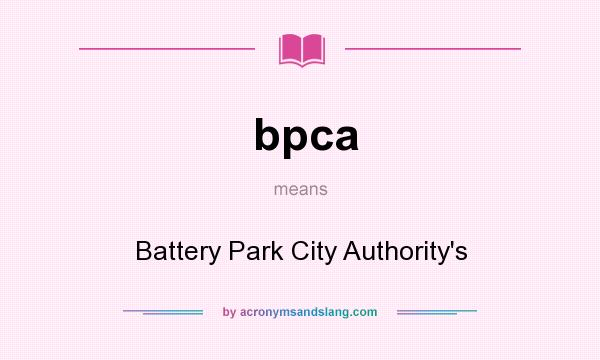 What does bpca mean? It stands for Battery Park City Authority`s
