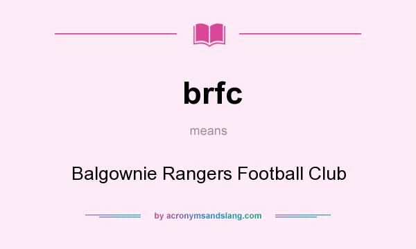 What does brfc mean? It stands for Balgownie Rangers Football Club
