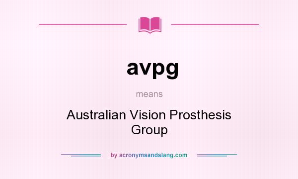 What does avpg mean? It stands for Australian Vision Prosthesis Group