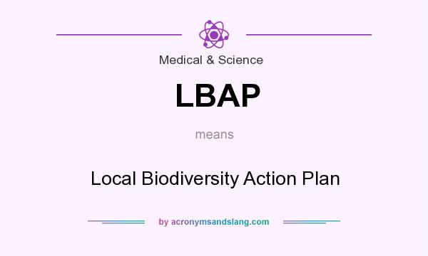 What does LBAP mean? It stands for Local Biodiversity Action Plan