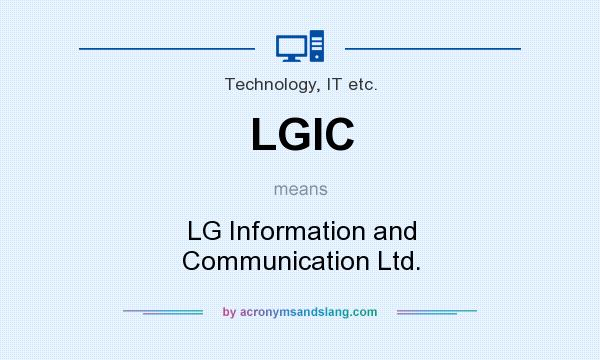 What does LGIC mean? It stands for LG Information and Communication Ltd.