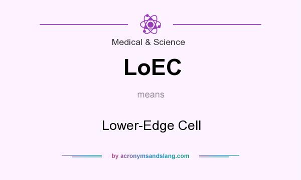 What does LoEC mean? It stands for Lower-Edge Cell
