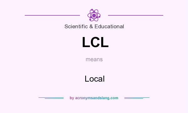 What does LCL mean? It stands for Local