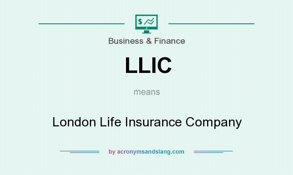 What does LLIC mean? It stands for London Life Insurance Company