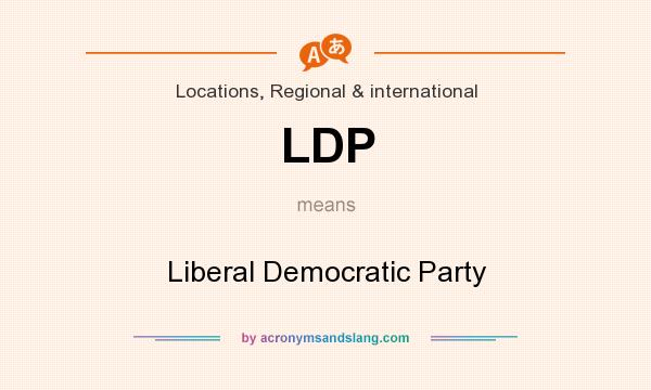 What does LDP mean? It stands for Liberal Democratic Party
