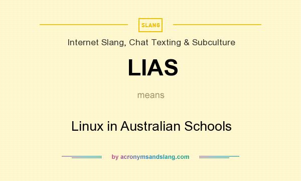 What does LIAS mean? It stands for Linux in Australian Schools