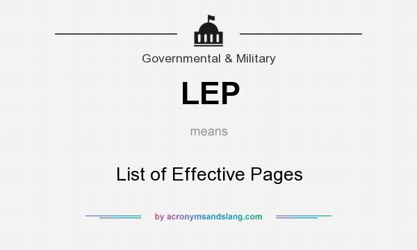 What does LEP mean? It stands for List of Effective Pages