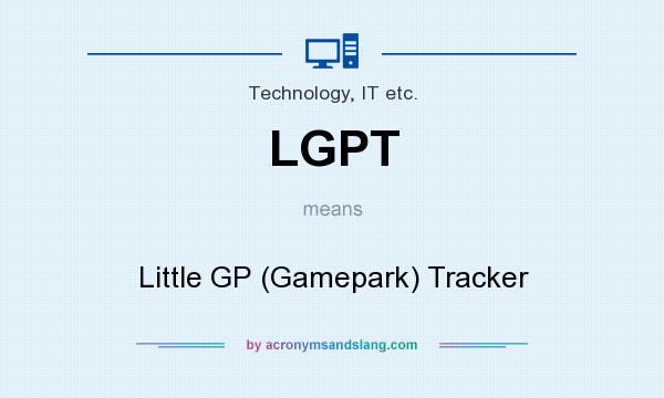 What does LGPT mean? It stands for Little GP (Gamepark) Tracker