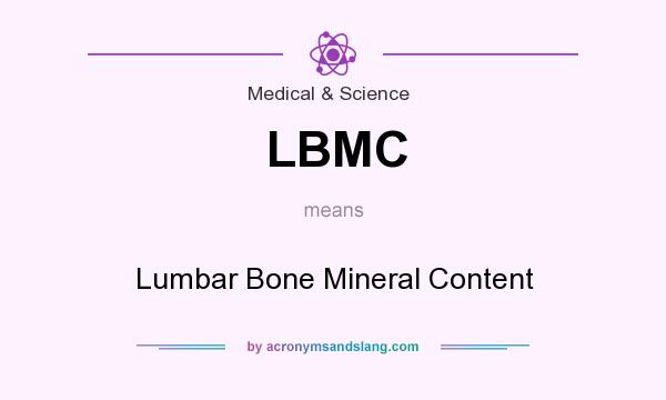 What does LBMC mean? It stands for Lumbar Bone Mineral Content