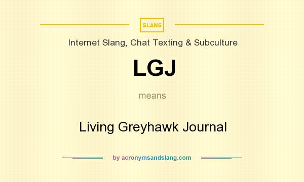 What does LGJ mean? It stands for Living Greyhawk Journal