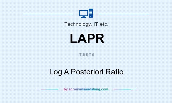 What does LAPR mean? It stands for Log A Posteriori Ratio